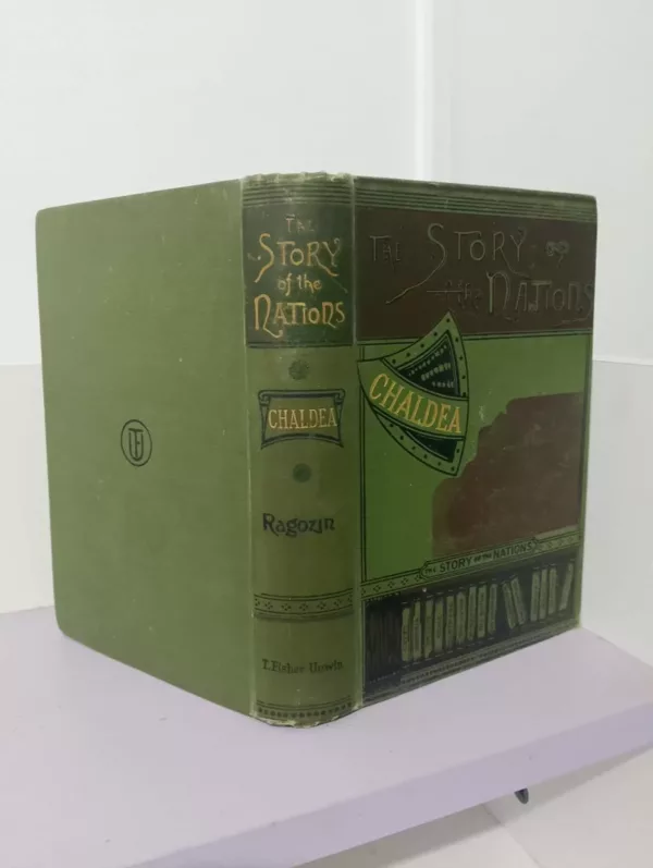 Chaldea: From the Earliest Times to the Rise of Assyria (Edition 1886) 1 Chaldea: From the Earliest Times to the Rise of Assyria (Edition 1886)
