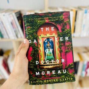 The Daughter of Doctor Moreau 18 The Daughter of Doctor Moreau by Silvia Moreno-Garcia