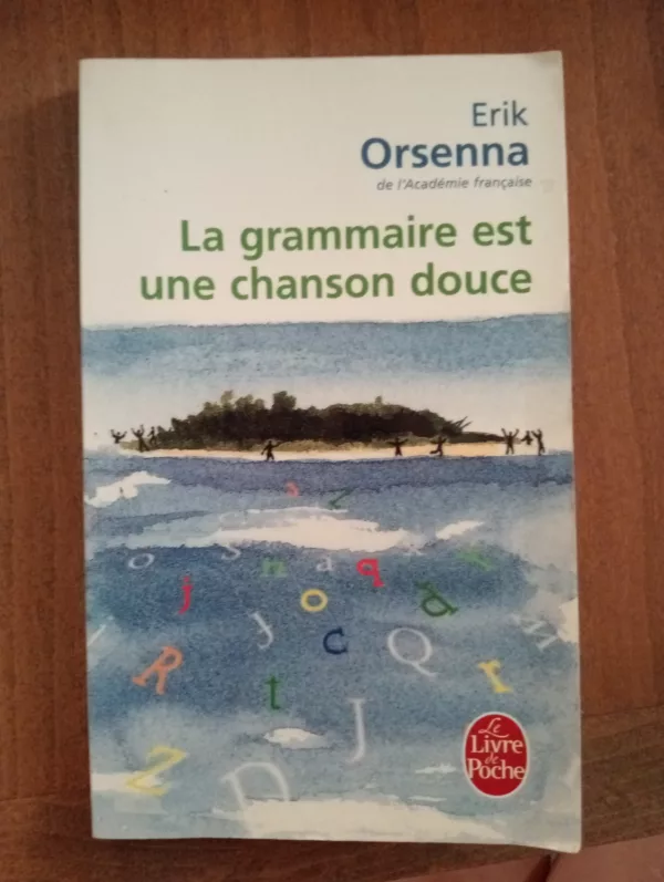 La grammaire est une chanson douce
