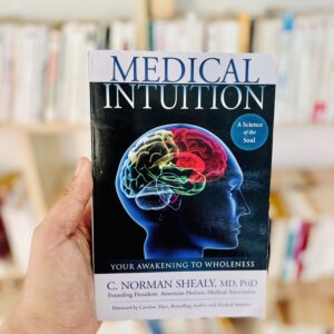 Medical Intuition: Your Awakening to Wholeness by C. Norman Shealy
