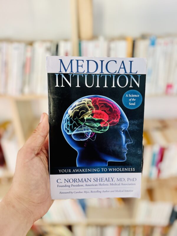 Medical Intuition: Your Awakening to Wholeness 1 Medical Intuition: Your Awakening to Wholeness
