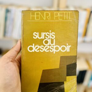 Sursis au désespoir de Petit Henri 1972