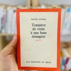 Tentative de visite à une base étrangère de Rafaël Pividal
