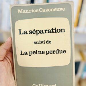 La séparation suivi de La peine perdue