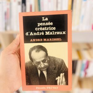 La pensée créatrice d'André Malraux 24 La pensée créatrice d'André Malraux d'André Marissel