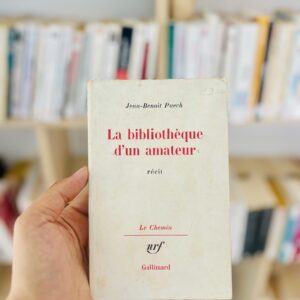 La Bibliothèque d'un amateur de Jean-Benoît Puech