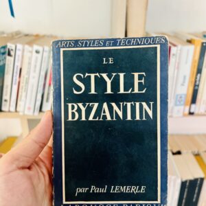 Le Style Byzantin de Paul Lemerle