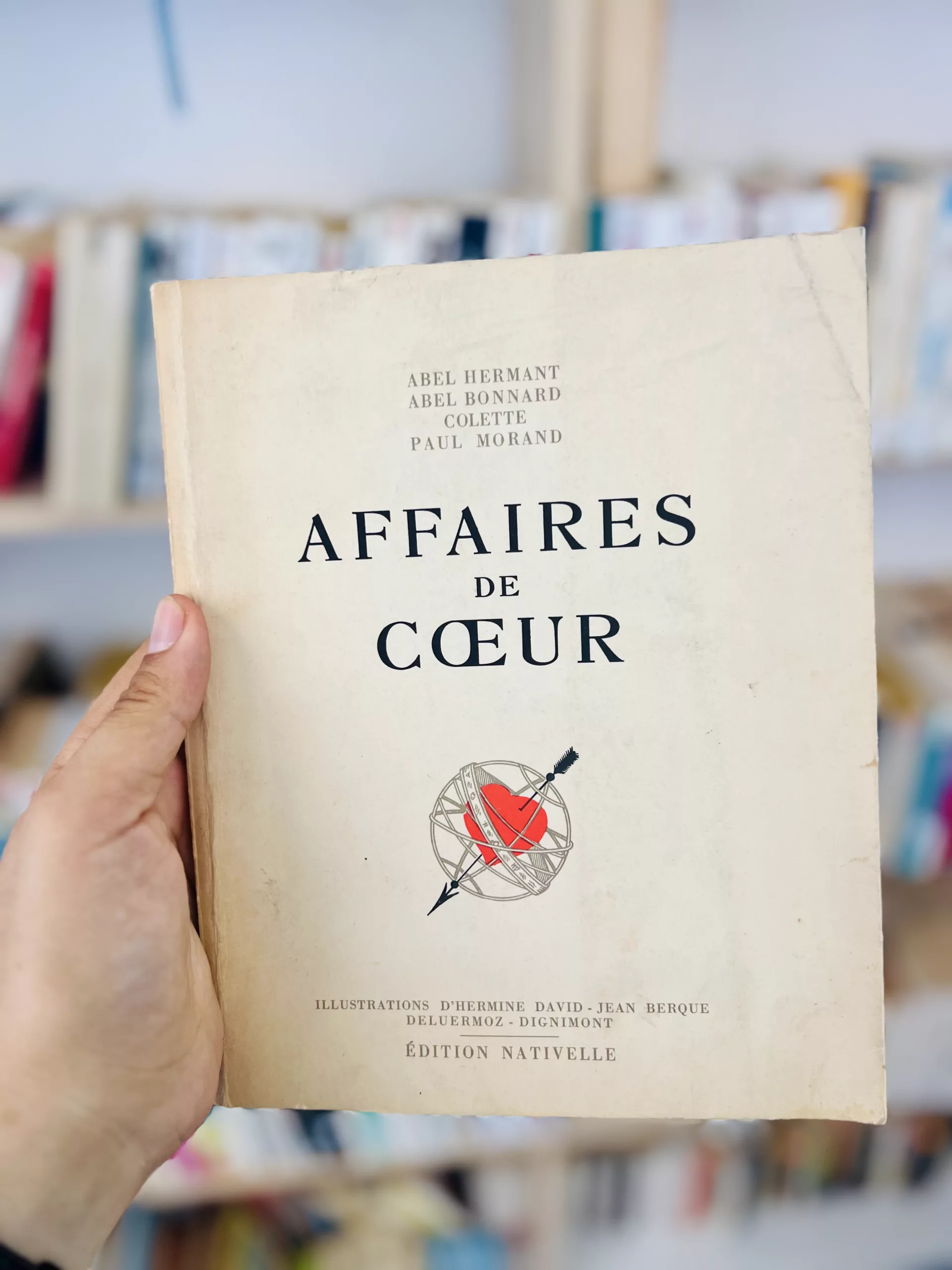 Affaires de cœur d’Abel Hermant, Abdel Bonnard, Colette et Paul Morand