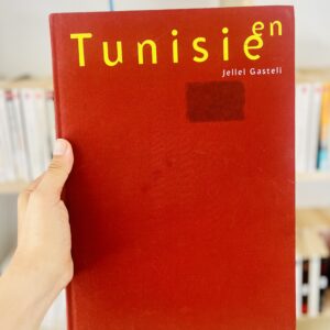 En Tunisie 24 En Tunisie de Jellel Gasteli