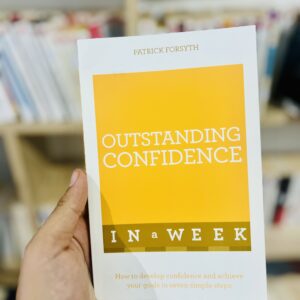 Outstanding Confidence In A Week 8 Outstanding Confidence In A Week: Teach Yourself by Patrick Forsyth