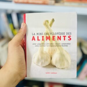 La mini-encyclopédie des aliments de Québec Amérique