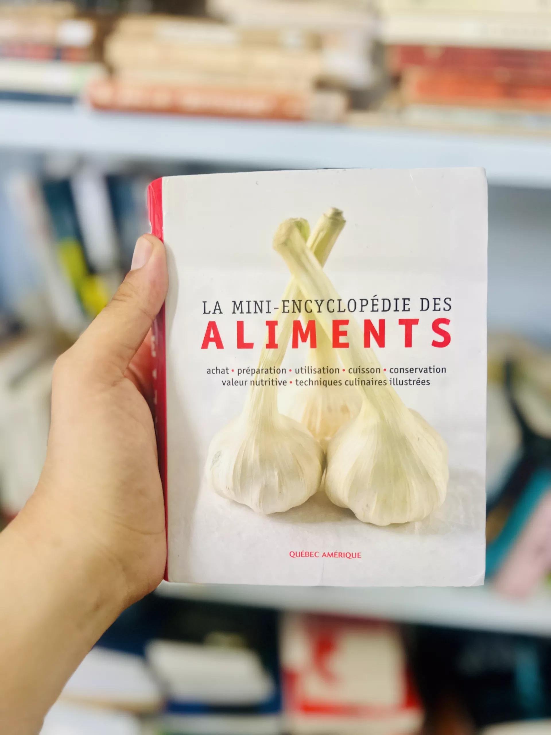 La mini-encyclopédie des aliments de Québec Amérique