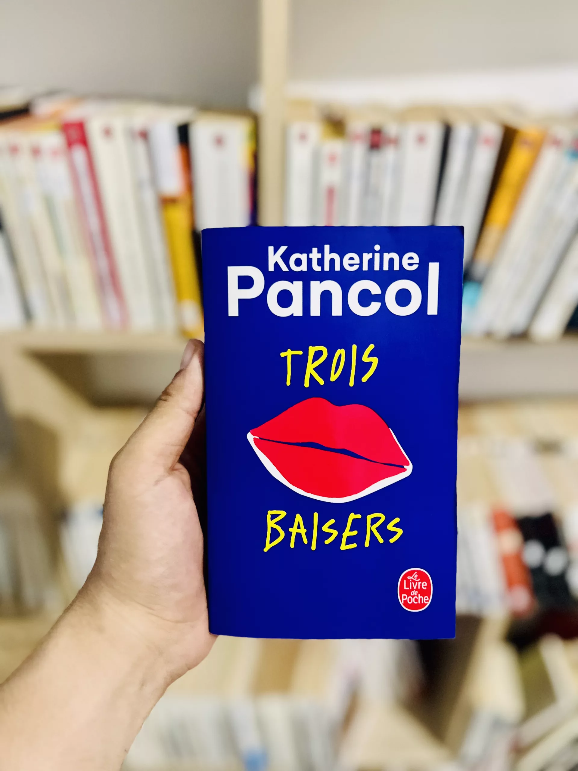 Trois Baisers de Katherine Pancol