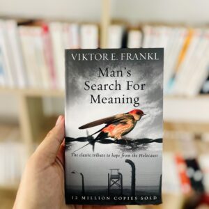 Man's Search for Meaning by Viktor E. Frankl