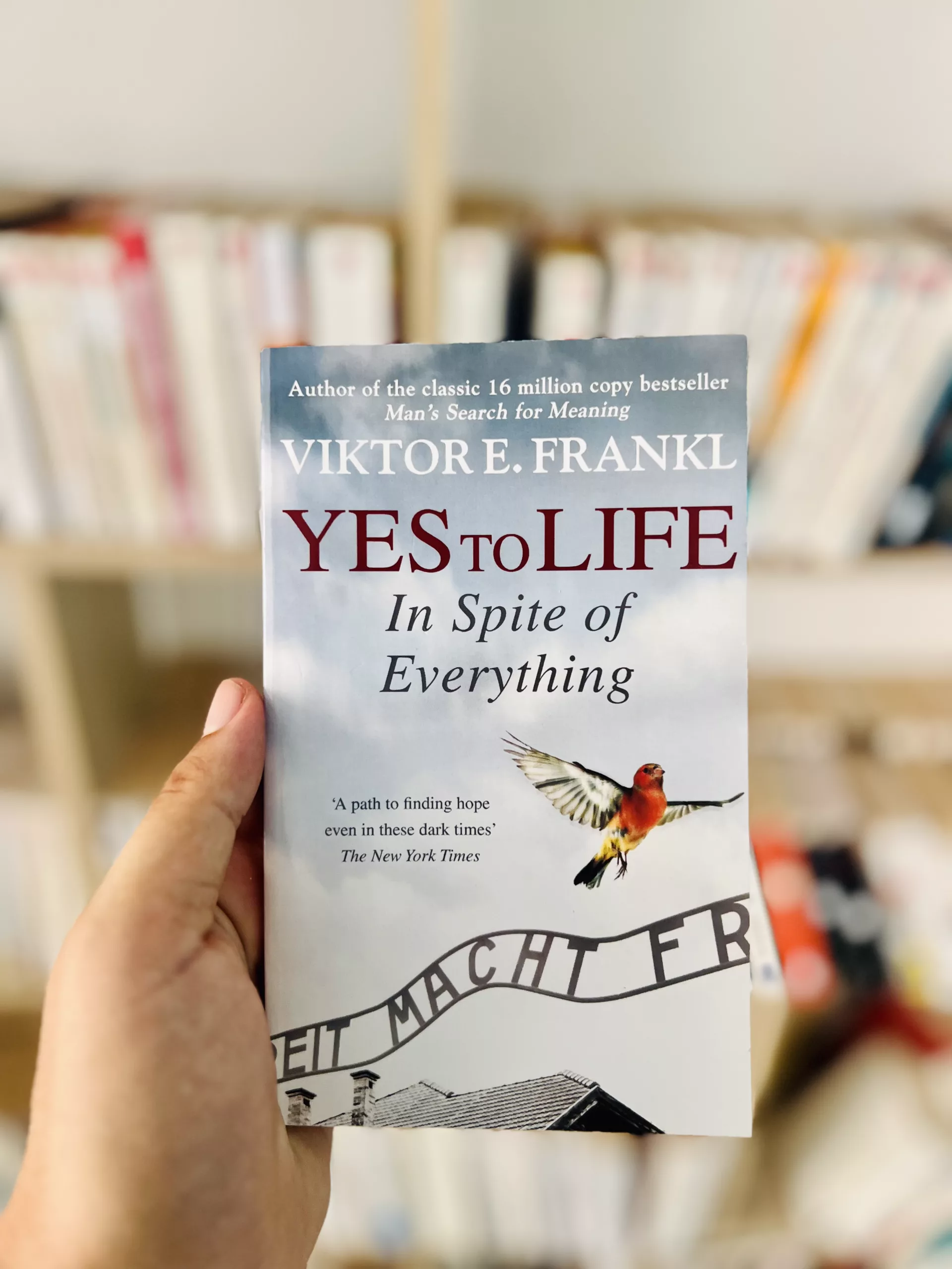 Yes to Life: In Spite of Everything by Viktor E. Frankl
