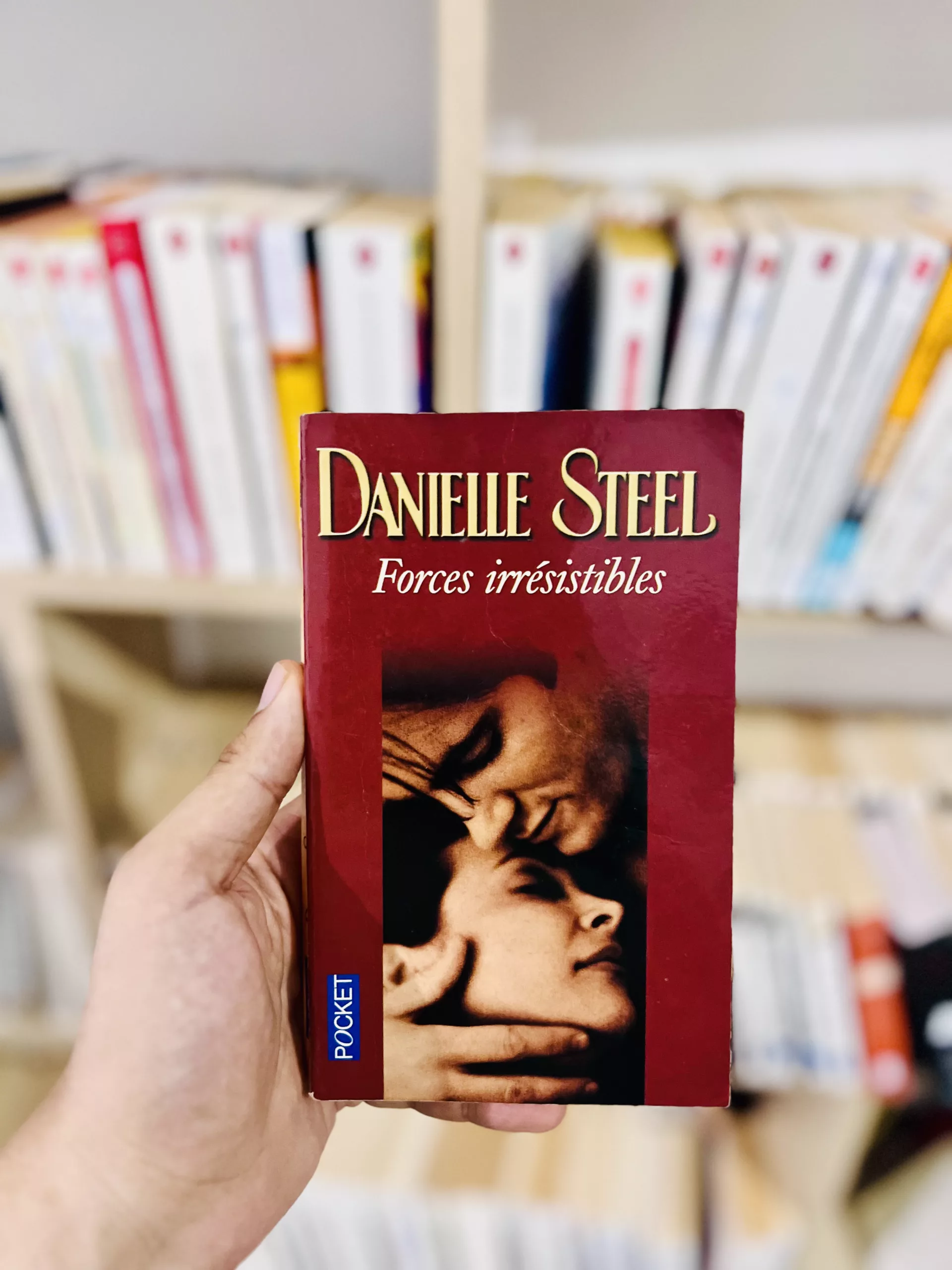 Forces irrésistibles de Danielle Steel