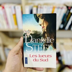 Les lueurs du sud 22 Les lueurs du sud de Danielle Steel