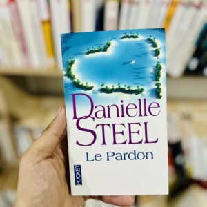 Le pardon 16 Le pardon de Danielle Steel