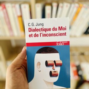 Dialectique du moi et de l'inconscient de Carl Gustav Jung