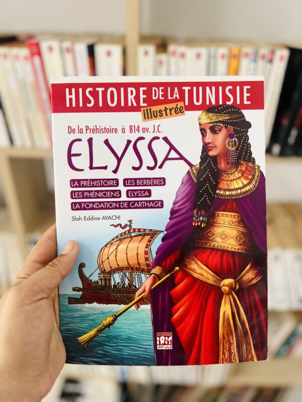 Histoire de la Tunisie illustrée Elyssa