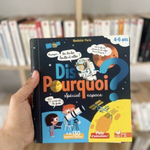Dis pourquoi ? L'espace: Livre animé de Mathilde Paris