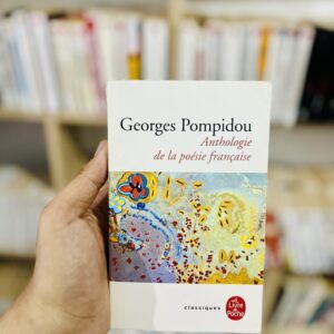Anthologie de la poésie française de Georges Pompidou