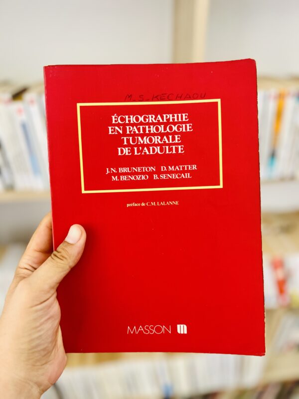 Échographie en pathologie tumorale de l'adulte 1 Échographie en pathologie tumorale de l’adulte