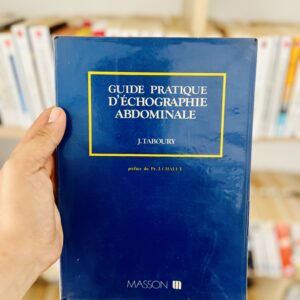 Guide pratique d'échographie abdominale de J.Taboury