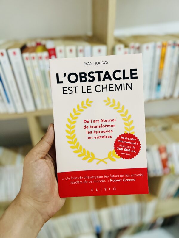 L’obstacle est le chemin