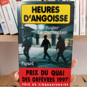 Heures d'angoisse - Prix Quai des Orfèvres 1997