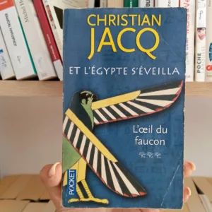 Et l'Egypte s'éveilla, Tome 3 : L'oeil du faucon