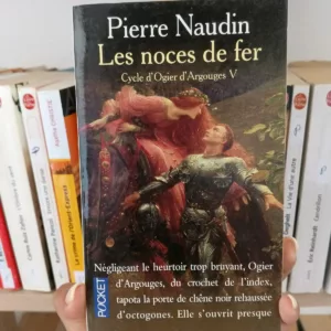 Cycle d'Ogier d'Argouges, tome 5 : Les noces de fer