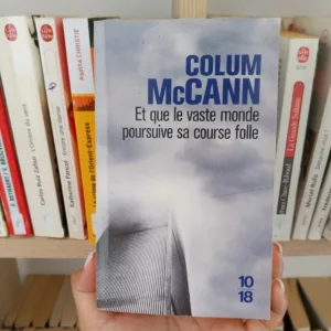 Et que le vaste monde poursuive sa course folle