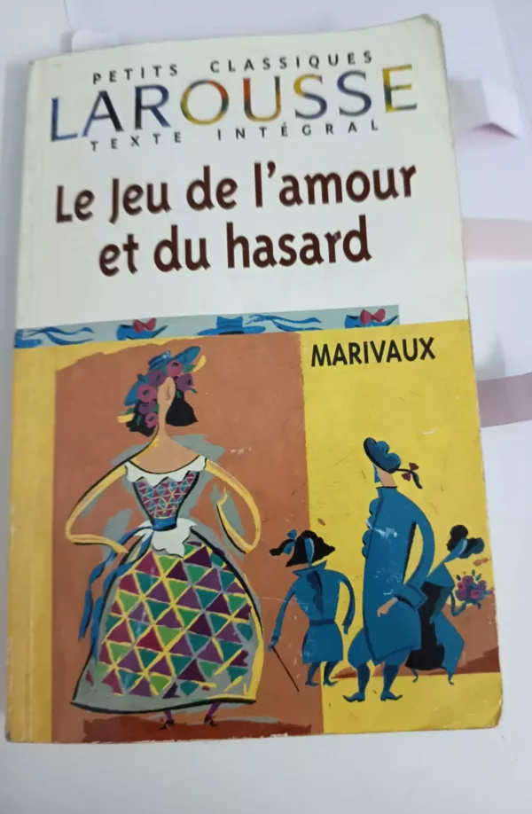 Le jeu de l'amour et du hasard 1 Le jeu de l’amour et du hasard