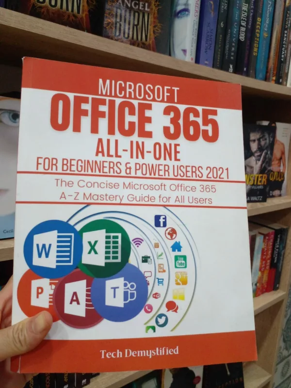 MICROSOFT OFFICE 365 ALL-IN-ONE FOR BEGINNERS & POWER USERS 2021: The Concise Microsoft Office 365 A-Z Mastery Guide for All Users (Word, Excel, ... Teams) 1 MICROSOFT OFFICE 365 ALL-IN-ONE FOR BEGINNERS & POWER USERS 2021: The Concise Microsoft Office 365 A-Z Mastery Guide for All Users (Word, Excel, … Teams)