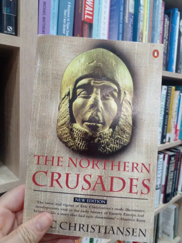 The Northern Crusades 1 The Northern Crusades