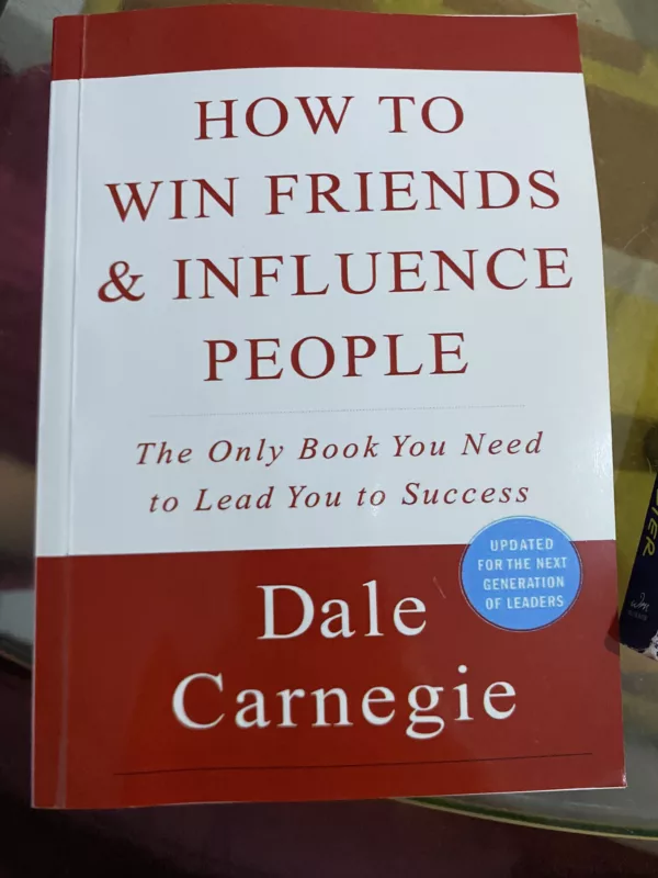 How to Win Friends and Influence People 1 How to Win Friends and Influence People