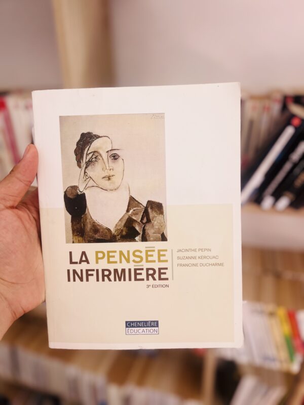 La pensée infirmière (3e édition) 1 La pensée infirmière (3e édition)
