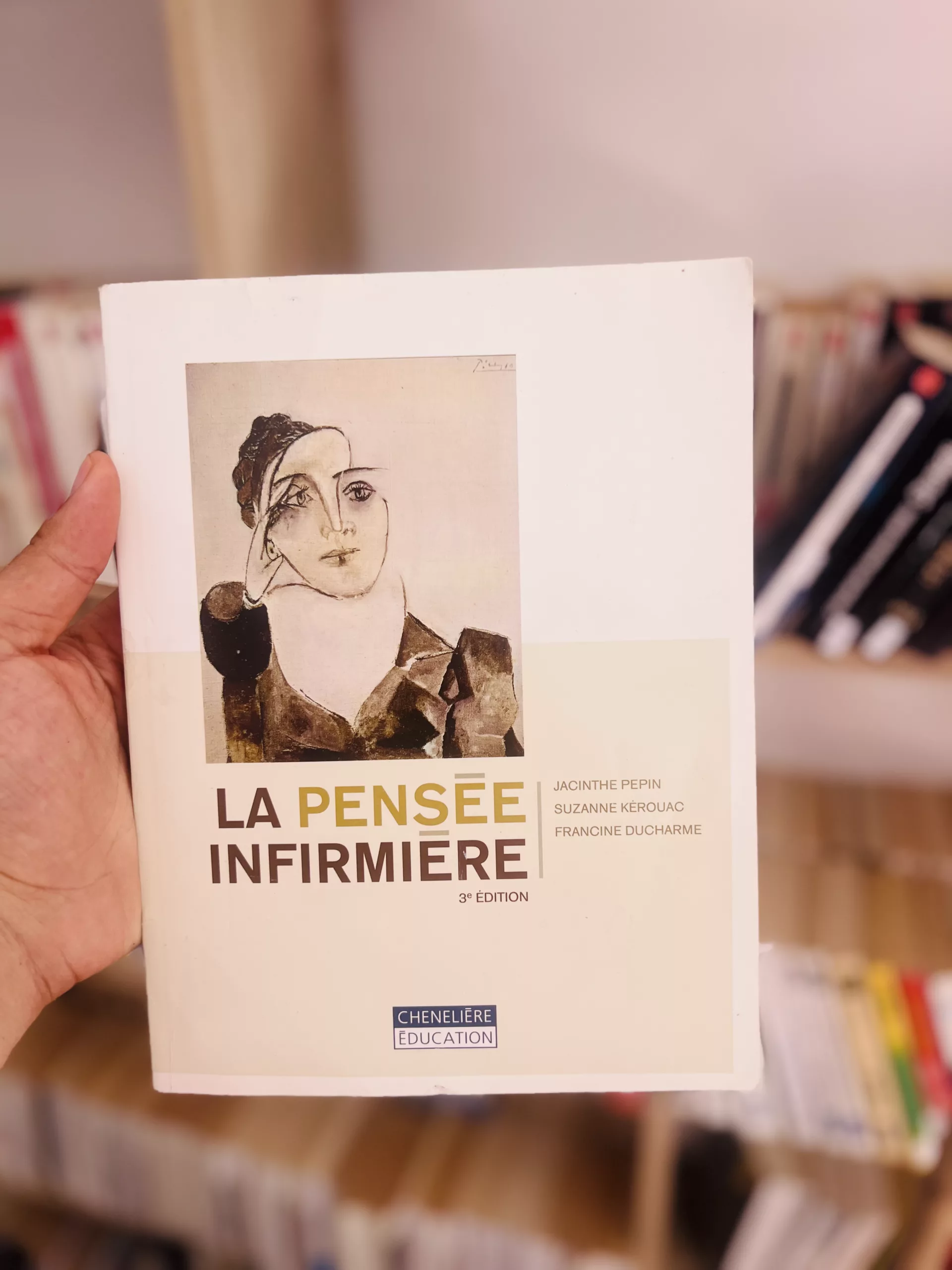 La pensée infirmière (3e édition) de Francine Ducharme, Suzanne Kérouac, Jacinthe Pépin