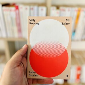 Mr Salary: Faber Stories by Sally Rooney