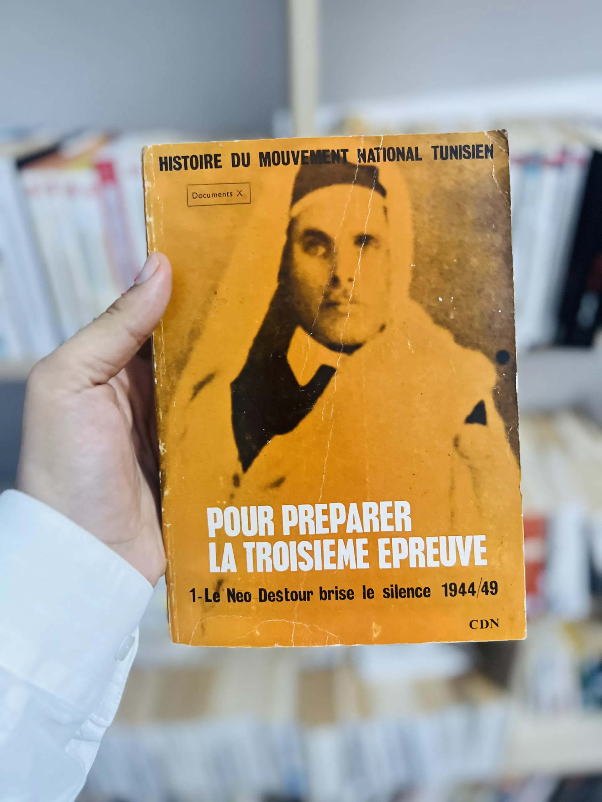 Pour préparer la troisième épreuve, le néo-destour brise le silence 1944-1949 de Histoire du Mouvement National Tunisien