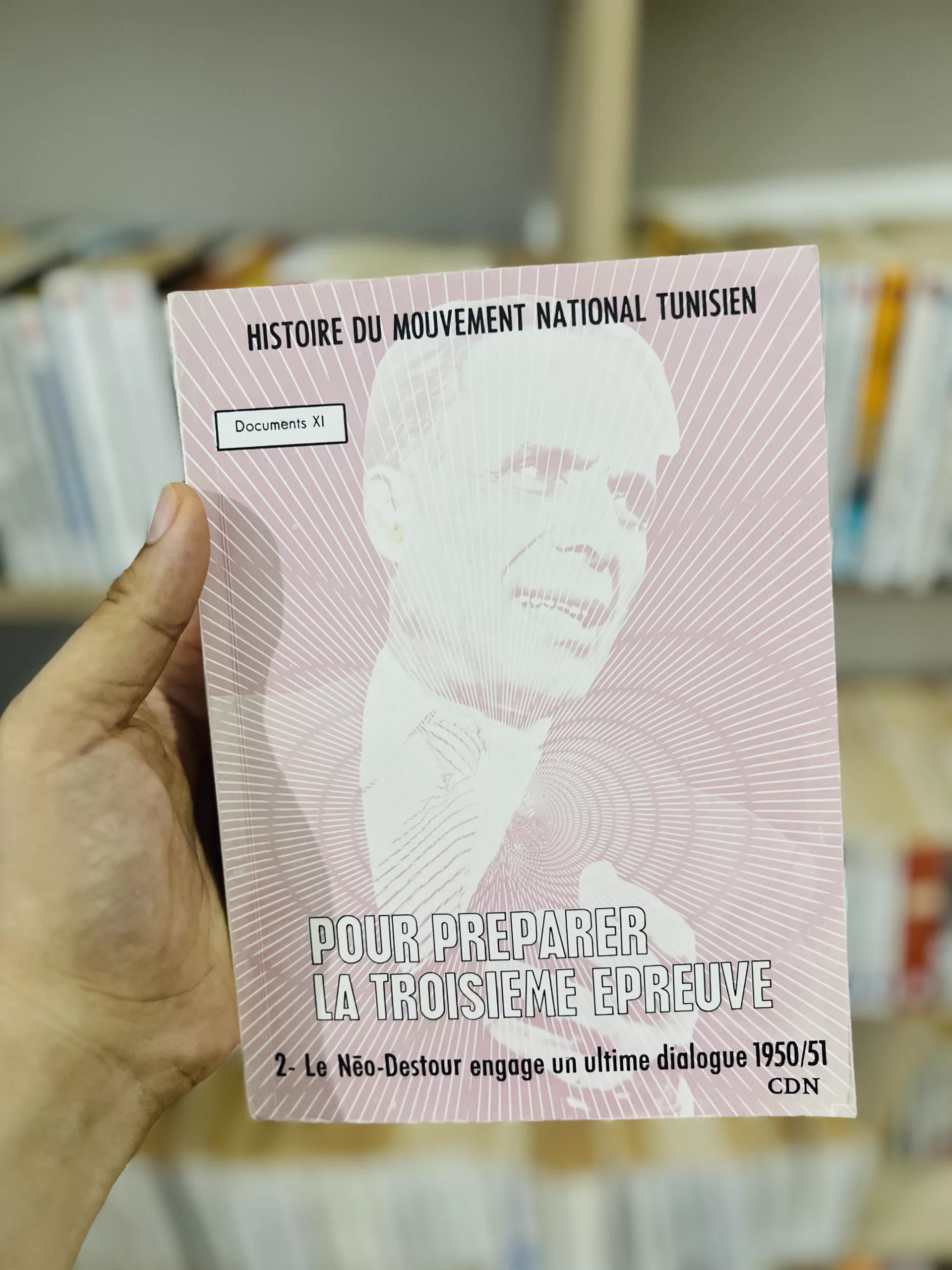 Pour préparer la troisième épreuve, -2- Le néo-destour engage un ultime dialogue 1950-1951 de l’Histoire du Mouvement National Tunisien