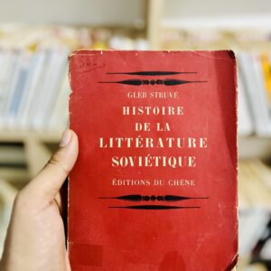 Histoire de la littérature soviétique — Gleb Struve (Éditions du Chêne, 1946)