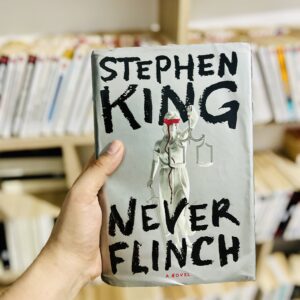 Never Flinch by Stephen King