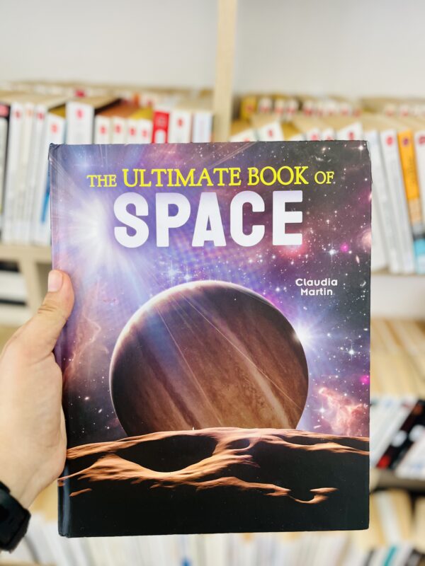 The Ultimate Book of Space 1 The Ultimate Book of Space