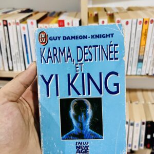Karma, destinée et Yi king de Guy Damian-Knight
