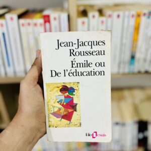 Emile ou de l'éducation de Jean-Jacques Rousseau