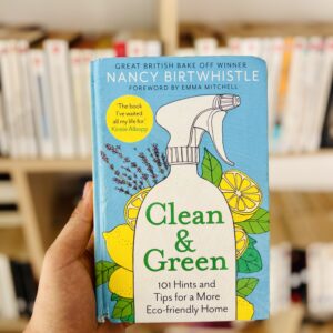 Clean & Green by Nancy Birtwhistle, Emma Mitchell