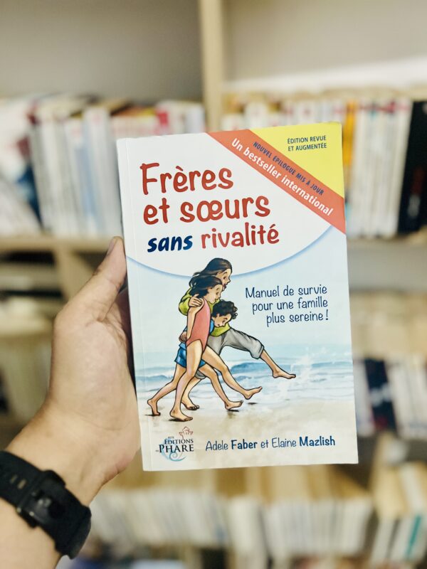 Frères et soeurs sans rivalité 1 Frères et soeurs sans rivalité