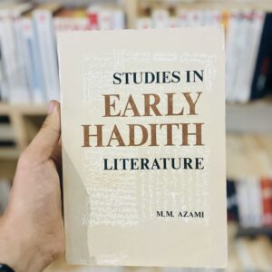 Studies in Early Hadith Literature